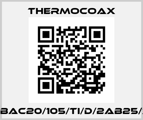 2ABAC20/105/TI/D/2AB25/3M Thermocoax