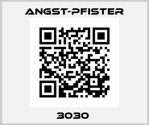 3030  Angst-Pfister
