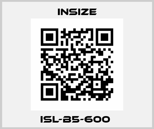 ISL-B5-600  INSIZE