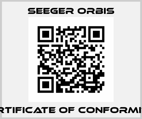 certificate of conformity  Seeger Orbis