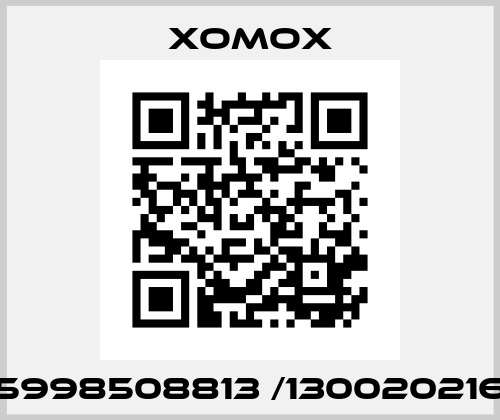 5998508813 /130020216 Xomox
