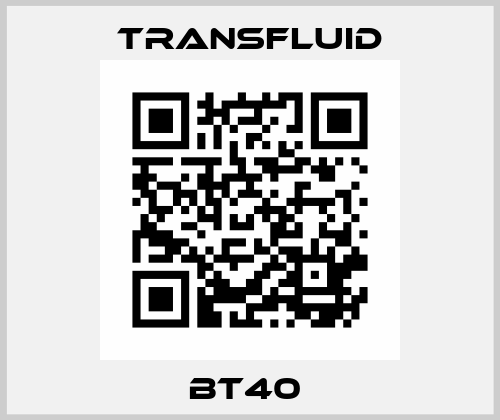 BT40  Transfluid