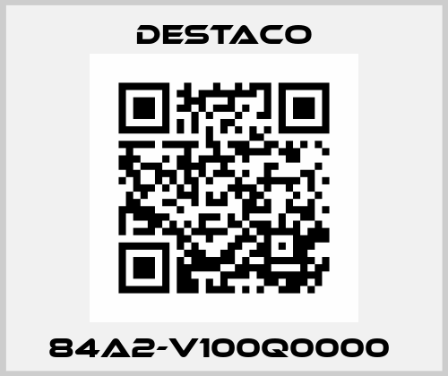 84A2-V100Q0000  Destaco