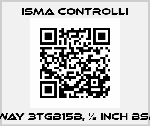 3 way 3TGB15B, ½ inch bsp   iSMA CONTROLLI