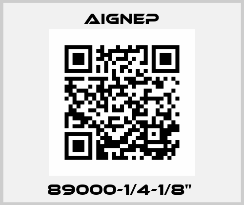89000-1/4-1/8"  Aignep