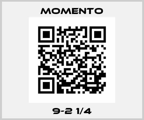 9-2 1/4 Momento