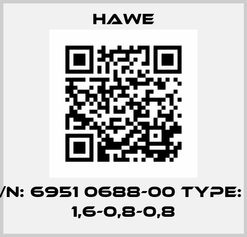 P/N: 6951 0688-00 Type: R 1,6-0,8-0,8 Hawe