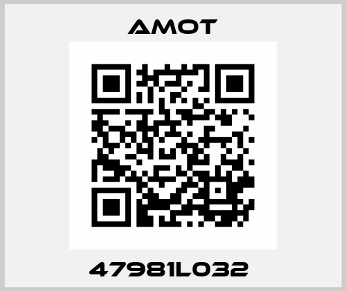 47981L032  Amot