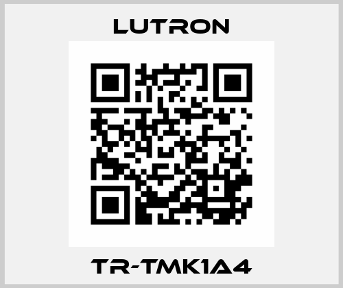TR-TMK1A4 Lutron