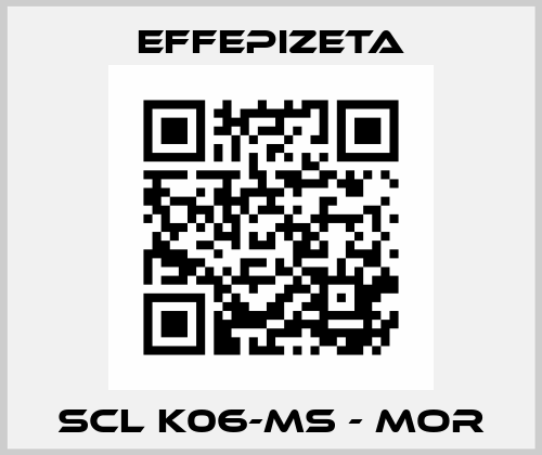 SCL K06-MS - MOR Effepizeta