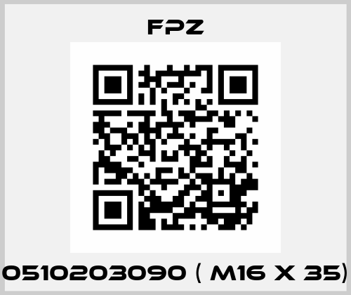 0510203090 ( M16 X 35) Fpz