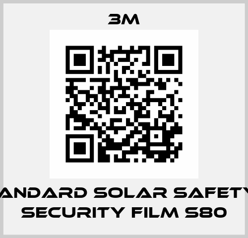 Standard Solar Safety & Security Film S80 3M