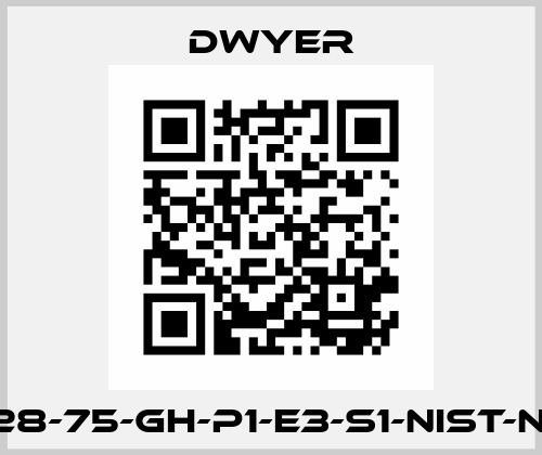 628-75-GH-P1-E3-S1-NIST-NW Dwyer