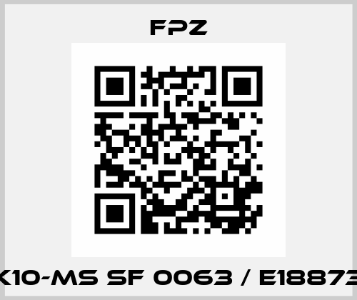 K10-MS SF 0063 / E18873 Fpz