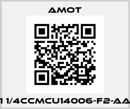 1 1/4CCMCU14006-F2-AA Amot