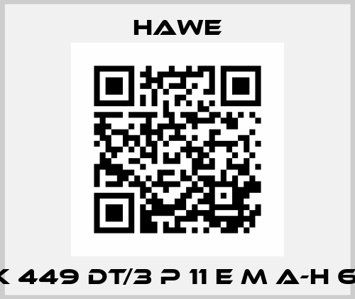 HK 449 DT/3 P 11 E M A-H 6,0 Hawe