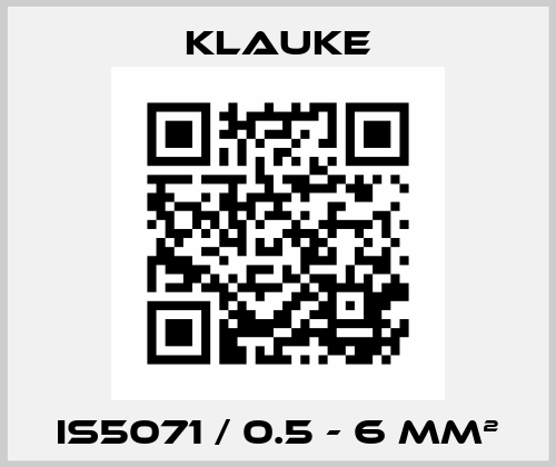 IS5071 / 0.5 - 6 mm² Klauke