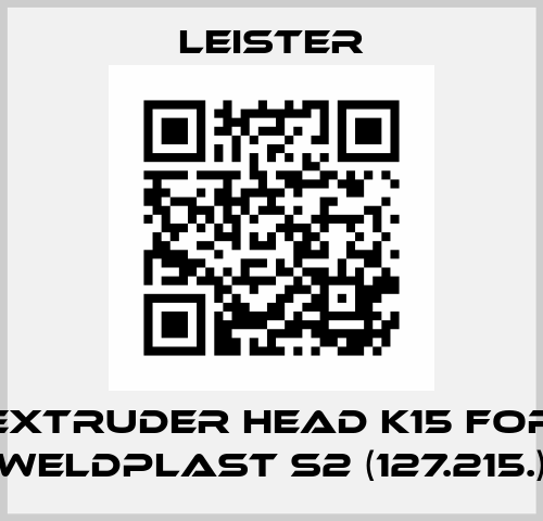 Extruder head K15 for WELDPLAST S2 (127.215.) Leister