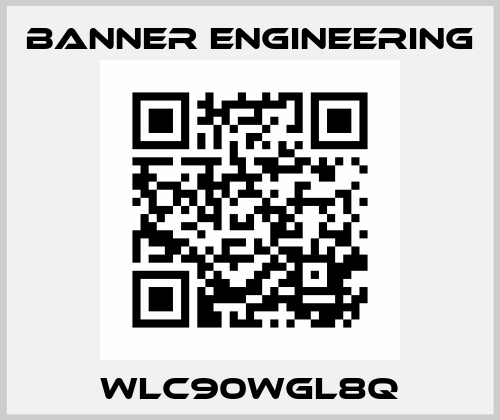 WLC90WGL8Q Banner Engineering