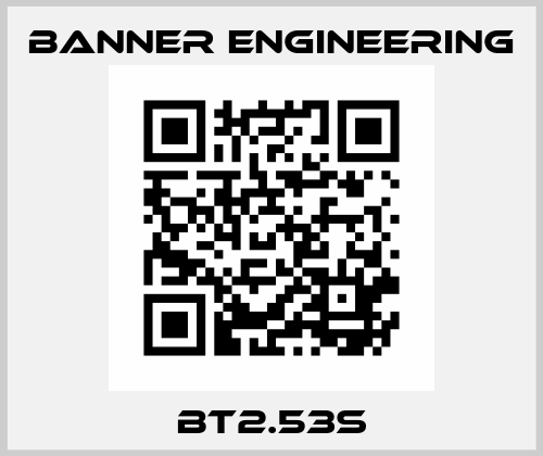 BT2.53S Banner Engineering