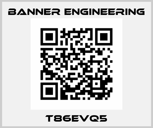 T86EVQ5 Banner Engineering