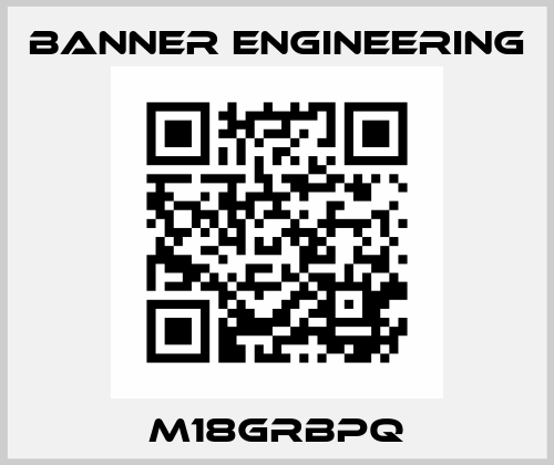 M18GRBPQ Banner Engineering